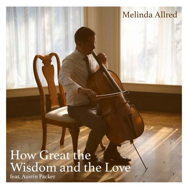 Cover art for How Great the Wisdom and the Love