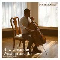 How Great the Wisdom and the Love