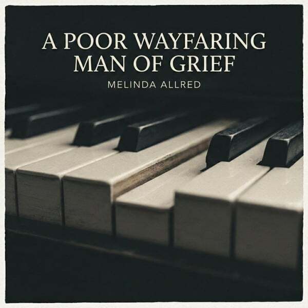Cover art for A Poor Wayfaring Man of Grief